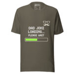 Dad Joke Loading Please Wait T-shirt - Image 10