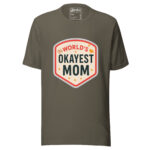 World's Okayest Mom T-shirt - Image 12