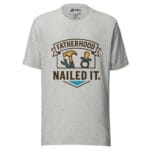 FatherHood Nailed IT T-shirt - Image 2