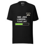 Dad Joke Loading Please Wait T-shirt - Image 2