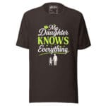 TheMy Daughters Knows Everything t-shirt - Image 7
