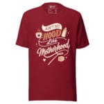 Ain't No Hood Like Motherhood T-shirt - Image 4