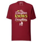 TheMy Daughters Knows Everything t-shirt - Image 6