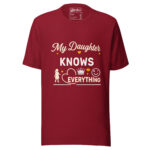 My Daughters Knows Everything T-shirt - Image 8