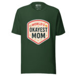 World's Okayest Mom T-shirt - Image 7