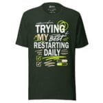 Trying My Best Restarting Daily T-shirt - Image 5