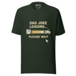 Dad Joke Loading Please Wait T-shirt - Image 5