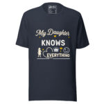 My Daughters Knows Everything T-shirt - Image 3