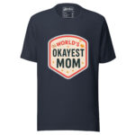 World's Okayest Mom T-shirt - Image 6