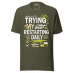 Trying My Best Restarting Daily T-shirt - Image 9