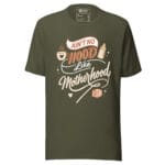 Ain't No Hood Like Motherhood T-shirt - Image 8
