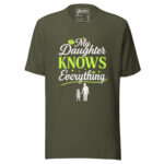 TheMy Daughters Knows Everything t-shirt