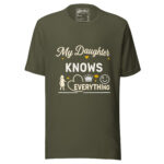 My Daughters Knows Everything T-shirt - Image 10