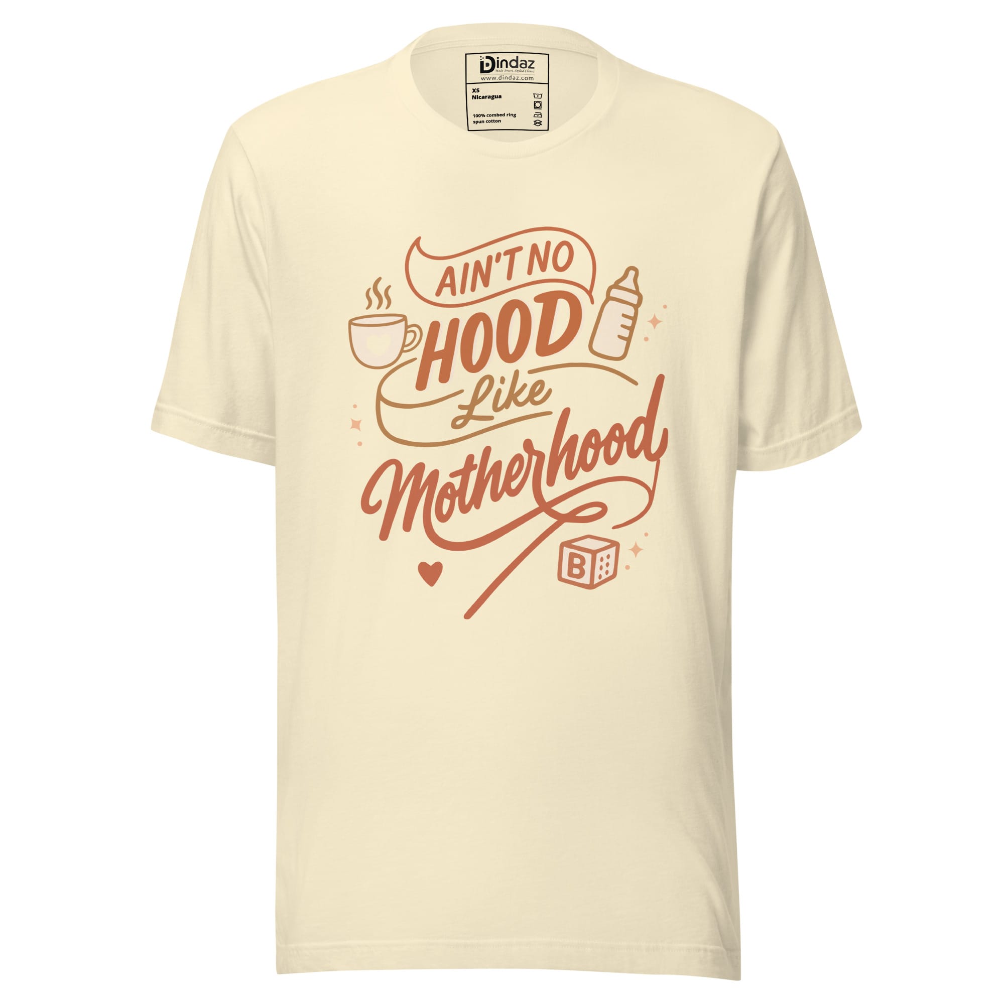 unisex-staple-t-shirt-natural-front-6927d9ced5d4b.jpg Ain't No Hood Like Motherhood t-shirt - Image 1
