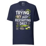 Trying My Best Restarting Daily T-shirt - Image 4