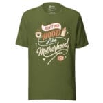 Ain't No Hood Like Motherhood T-shirt - Image 10