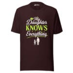 TheMy Daughters Knows Everything t-shirt - Image 4