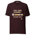 Dad Joke Loading Please Wait T-shirt - Image 2