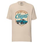 I'm Not Old I'm Classic Unisex t-shirt - Image 3