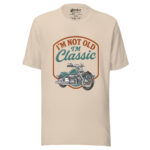 I'm Not Old I'm Classic Unisex t-shirt - Image 8