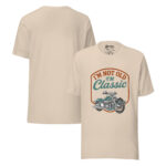 I'm Not Old I'm Classic Unisex t-shirt - Image 12