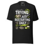 Trying My Best Restarting Daily T-shirt - Image 2