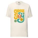 Choose Joy Unisex t-shirt